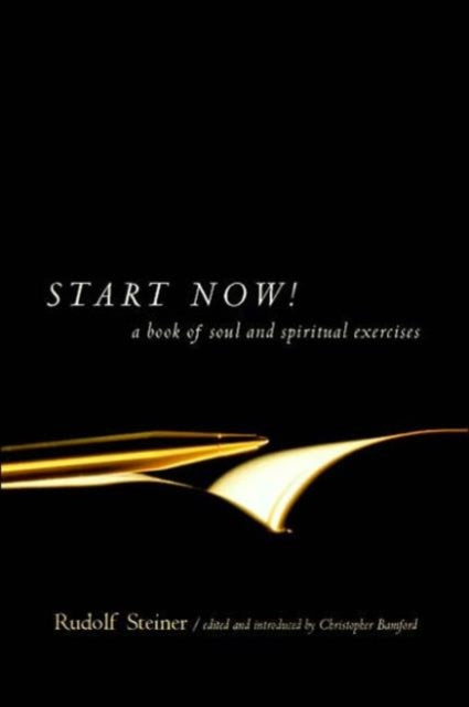 Book cover of: Start Now. By: Rudolf Steiner