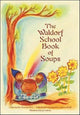 Book cover of: Waldorf Book of Soups
