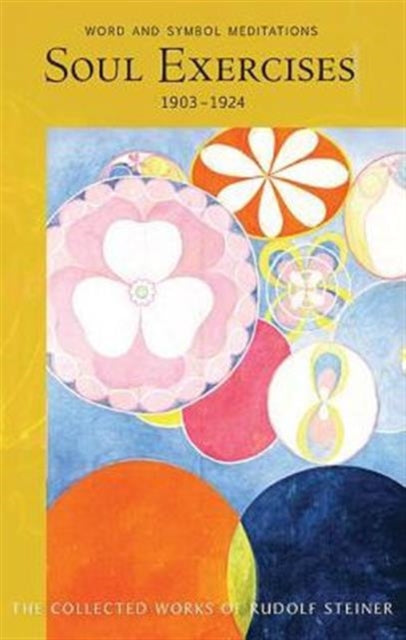 Book cover of: Soul Exercises. By: Rudolf Steiner