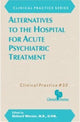 Book cover of: Alternatives to the Hospital for Acute Psychiatric Treatment