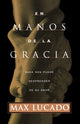 Book cover of: En manos de la gracia. By: Max Lucado