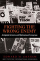 Book cover of: Fighting the Wrong Enemy – Antiglobal Activists and Multinational Enterprises. By: Edward M. Graham