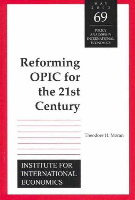 Book cover of: Reforming OPIC for the 21st Century. By: Theodore H. Moran