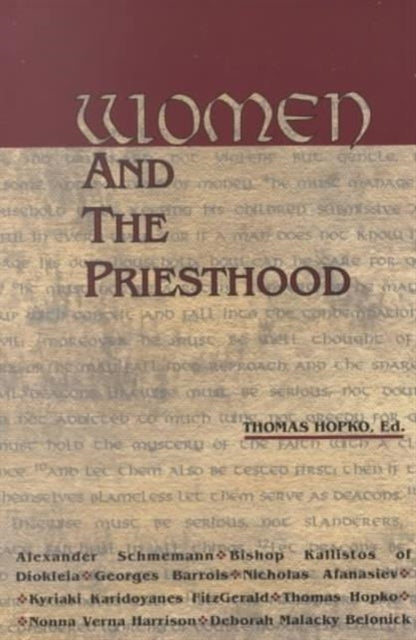 Book cover of: Women and the Priesthood. By: Thomas Hopko