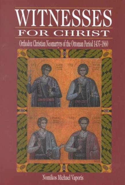 Book cover of: Witnesses for Christ. By: Nomikos Michael Vaporis