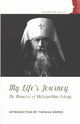 Book cover of: My Life's Journey. By: Evlogiĭ Metropolitan of Western Europe