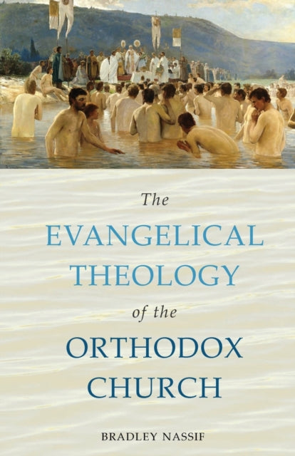 Book cover of: Evangelical Theology of the Orthodox Church. By: Bradley Nassif