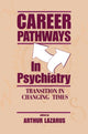 Book cover of: Career Pathways in Psychiatry. By: Arthur Lazarus