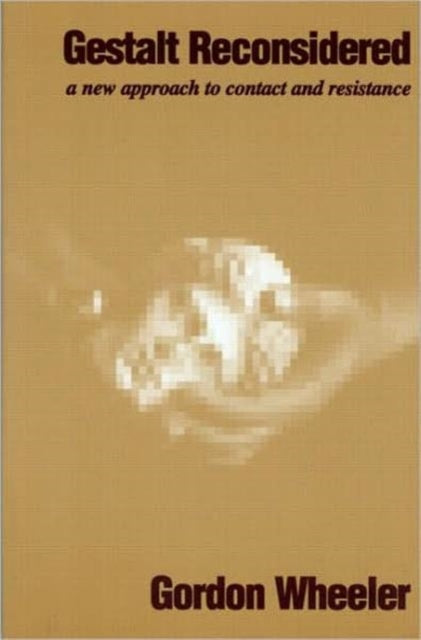 Book cover of: Gestalt Reconsidered. By: Gordon Wheeler