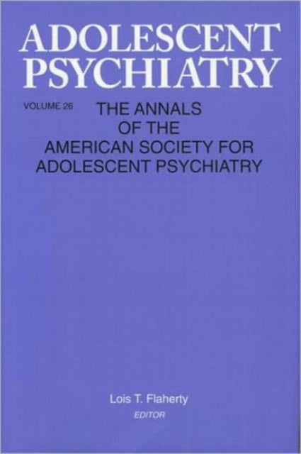 Book cover of: Adolescent Psychiatry, V. 26. By: Lois Flaherty