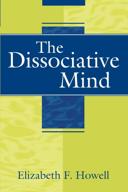 Book cover of: Dissociative Mind. By: Elizabeth Howell