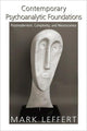 Book cover of: Contemporary Psychoanalytic Foundations. By: Mark Leffert