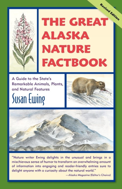 Book cover of: Great Alaska Nature Factbook. By: Susan Ewing