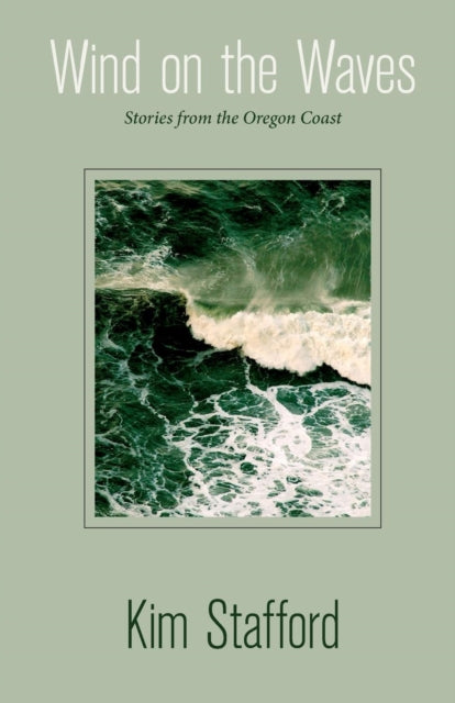 Book cover of: Wind on the Waves. By: Kim Stafford