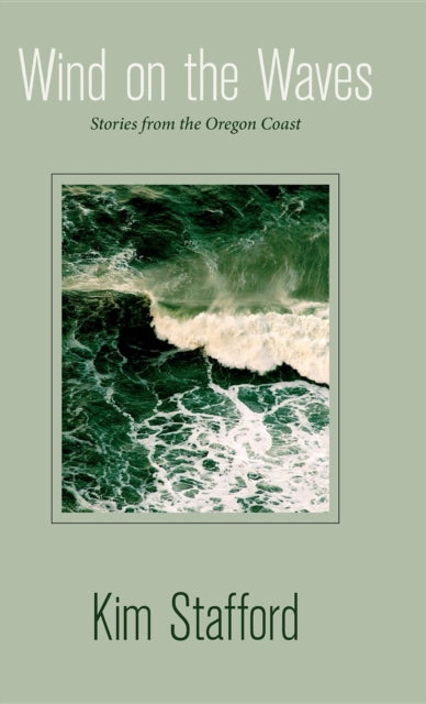 Book cover of: Wind on the Waves. By: Kim Stafford