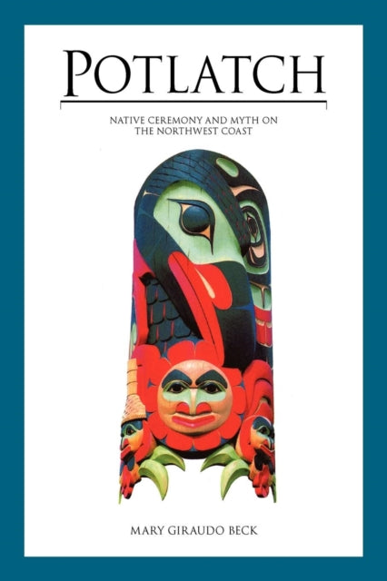 Book cover of: Potlatch. By: Mary Giraudo Beck