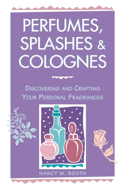 Book cover of: Perfumes, Splashes & Colognes