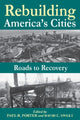 Book cover of: Rebuilding America's Cities. By: Paul R. Porter