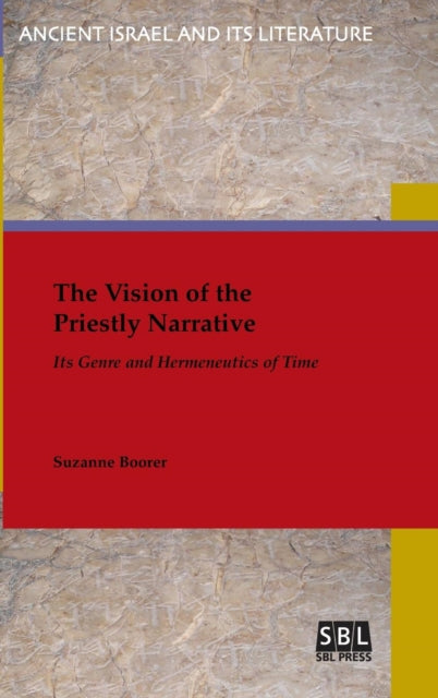 Book cover of: Vision of the Priestly Narrative. By: Suzanne Boorer
