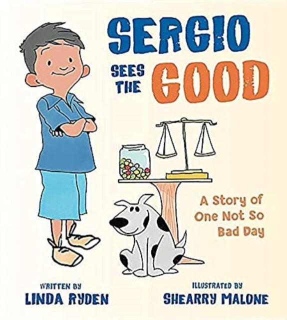 Book cover of: Sergio Sees the Good. By: Linda Ryden