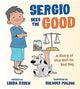 Book cover of: Sergio Sees the Good. By: Linda Ryden