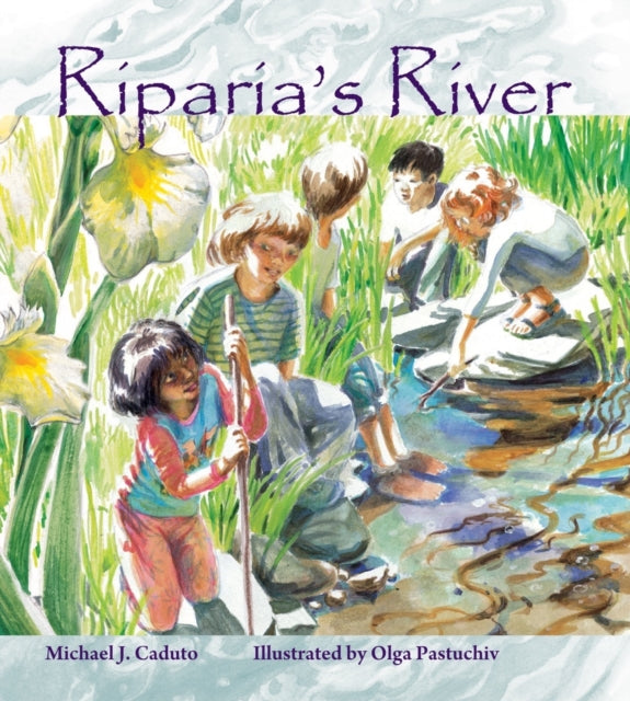 Book cover of: Riparia's River. By: Michael J. Caduto