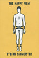 Book cover of: Stefan Sagmeister: The Happy Film Pitch Book