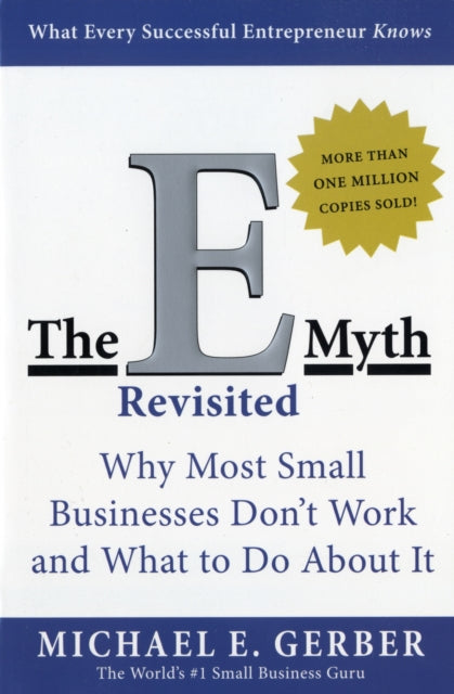Book cover of: E-Myth Revisited
