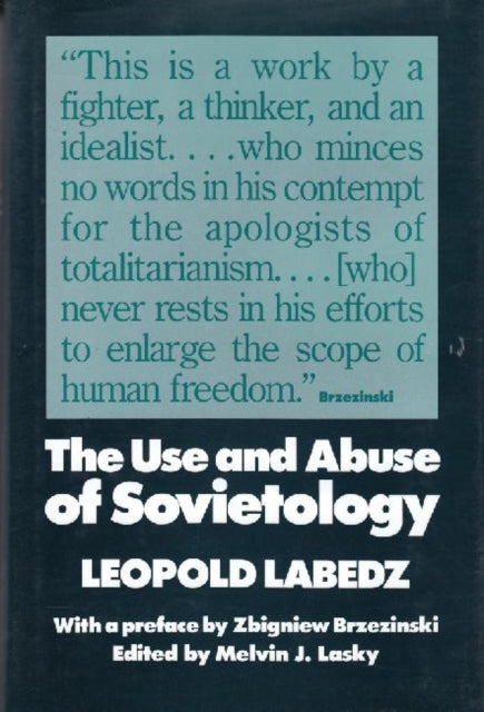 Book cover of: Use and Abuse of Sovietology