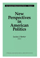 Book cover of: New Perspectives in American Politics. By: Lucius J. Barker