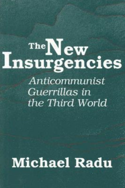 Book cover of: New Insurgencies. By: Michael Radu