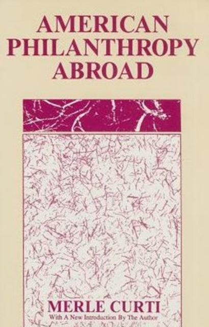 Book cover of: American Philanthropy Abroad