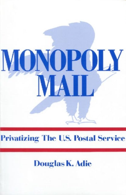 Book cover of: Monopoly Mail. By: Douglas K. Adie