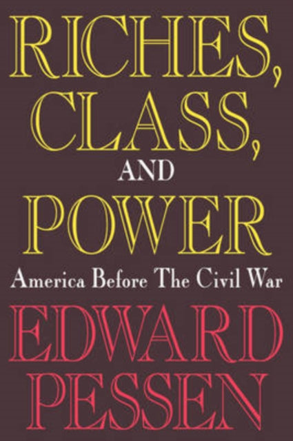 Book cover of: Riches, Class, and Power