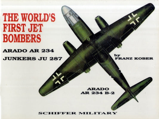 Book cover of: World’s First Jet Bomber :. By: Franz Kober