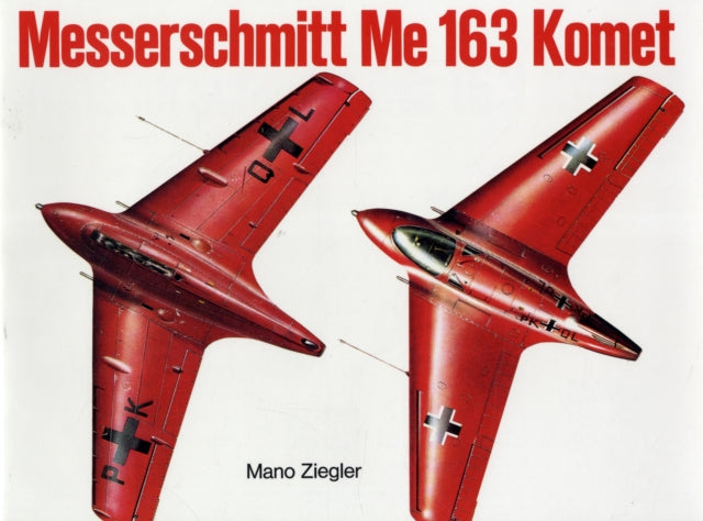 Book cover of: Messerschmitt Me 163 “Komet” Vol.I