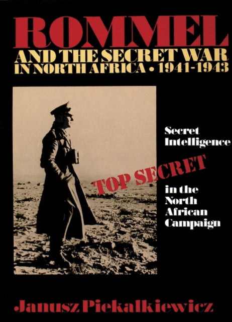 Book cover of: Rommel and the Secret War in North Africa