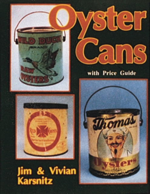 Book cover of: Oyster Cans. By: Jim Karsnitz