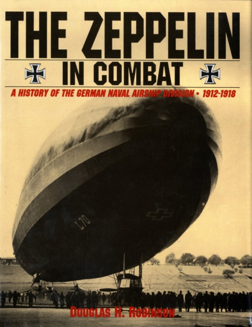 Book cover of: Zeppelin in Combat. By: Douglas Hill Robinson