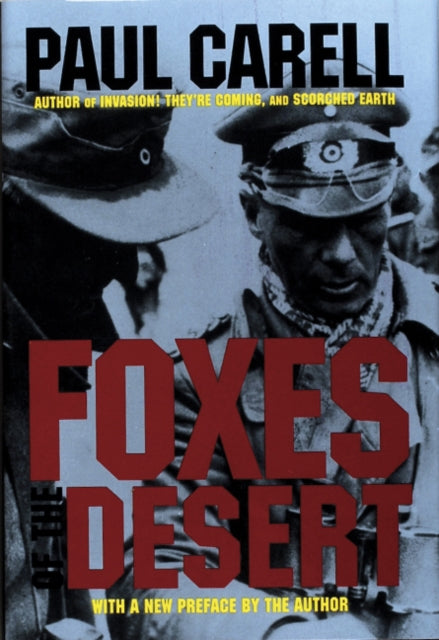 Book cover of: Foxes of the Desert. By: Paul Carell