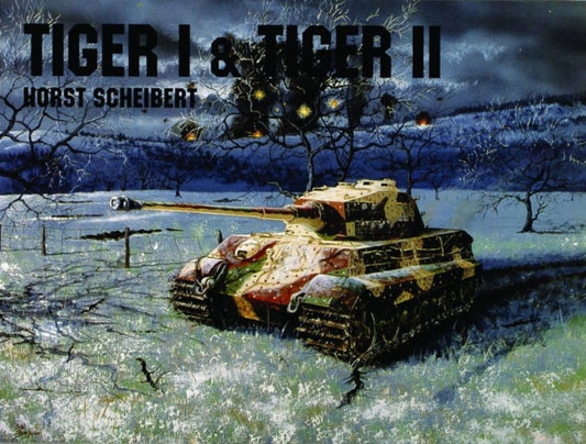 Book cover of: Panzers Tiger I & II. By: Horst Scheibert