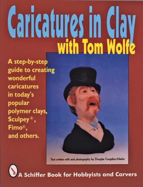 Book cover of: Caricatures in Clay  with Tom Wolfe