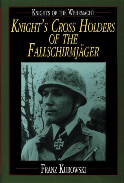 Book cover of: Knights of the Wehrmacht