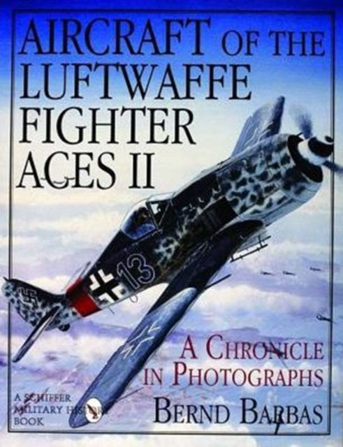 Book cover of: Aircraft of the Luftwaffe Fighter Aces, Vol. II