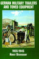 Book cover of: Germany Military Trailers and Towed Equipment in World War II