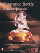 Book cover of: Fragrance Bottle Masterpieces