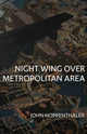 Book cover of: Night Wing over Metropolitan Area. By: John Hoppenthaler
