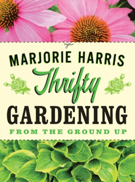 Book cover of: Thrifty Gardening. By: Marjorie Harris