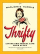 Book cover of: Thrifty. By: Marjorie Harris