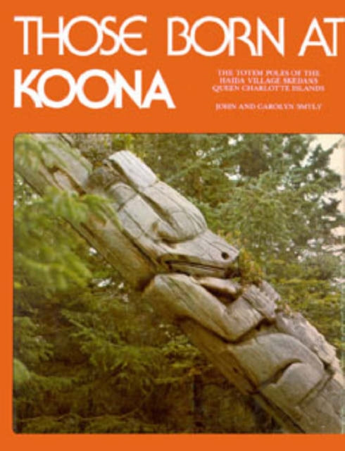 Book cover of: Those Born at Koona. By: Carolyn Smyly